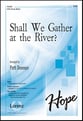 Shall We Gather at the River? SATB choral sheet music cover